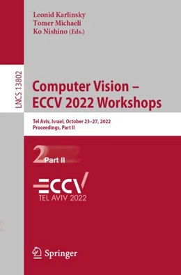 Abbildung von Karlinsky / Michaeli | Computer Vision – ECCV 2022 Workshops | 1. Auflage | 2023 | 13802 | beck-shop.de