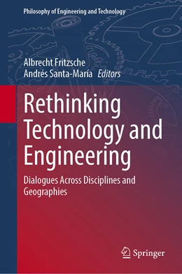 Abbildung von Fritzsche / Santa-María | Rethinking Technology and Engineering | 1. Auflage | 2023 | 45 | beck-shop.de
