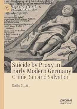 Abbildung von Stuart | Suicide by Proxy in Early Modern Germany | 1. Auflage | 2023 | beck-shop.de