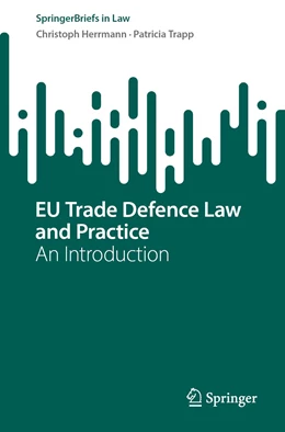 Abbildung von Herrmann / Trapp | EU Trade Defence Law and Practice | 1. Auflage | 2023 | beck-shop.de