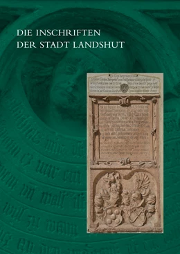 Abbildung von Baltolu / Goeth | Die Inschriften der Stadt Landshut | 1. Auflage | 2022 | 20 | beck-shop.de