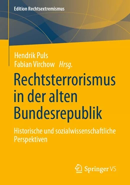 Abbildung von Puls / Virchow | Rechtsterrorismus in der alten Bundesrepublik | 1. Auflage | 2023 | beck-shop.de