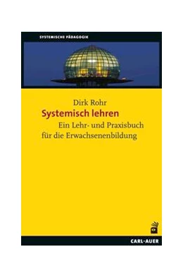 Abbildung von Rohr | Systemisch lehren – Lernen begleiten | 1. Auflage | 2023 | beck-shop.de