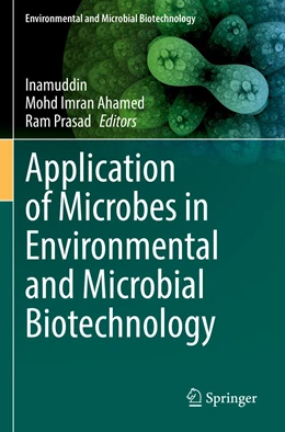 Abbildung von Inamuddin / Ahamed | Application of Microbes in Environmental and Microbial Biotechnology | 1. Auflage | 2023 | beck-shop.de