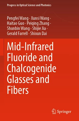 Abbildung von Wang / Guo | Mid-Infrared Fluoride and Chalcogenide Glasses and Fibers | 1. Auflage | 2023 | 18 | beck-shop.de