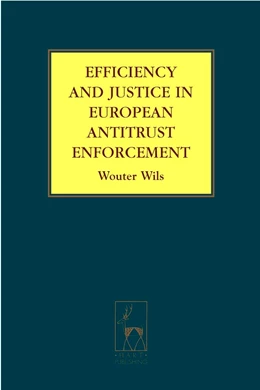 Abbildung von Wils | Efficiency and Justice in European Antitrust Enforcement | 1. Auflage | 2008 | beck-shop.de
