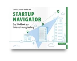 Abbildung von Grichnik / Heß | Startup Navigator - Das Workbook zur Unternehmensgründung | 2. Auflage | 2024 | beck-shop.de