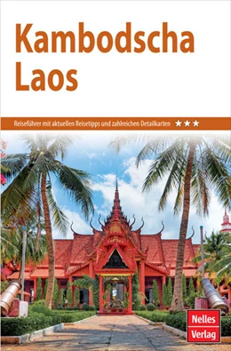 Abbildung von Nelles Verlag | Nelles Guide Reiseführer Kambodscha - Laos | 26. Auflage | 2023 | beck-shop.de