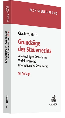 Abbildung von Grashoff / Mach | Grundzüge des Steuerrechts | 16. Auflage | 2023 | beck-shop.de