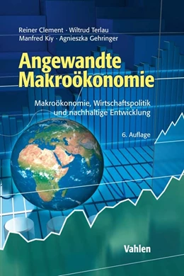 Abbildung von Clement / Terlau | Angewandte Makroökonomie | 6. Auflage | 2022 | beck-shop.de