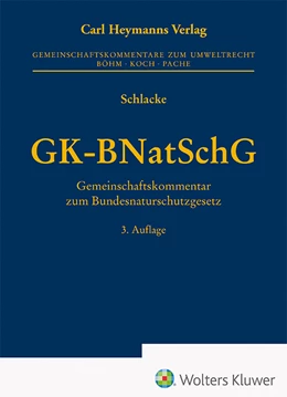Abbildung von Schlacke | GK-BNatSchG | 3. Auflage | 2024 | beck-shop.de