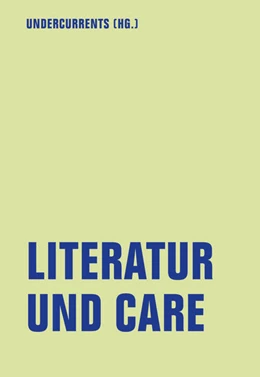 Abbildung von Undercurrents | Literatur und Care | 1. Auflage | 2023 | beck-shop.de
