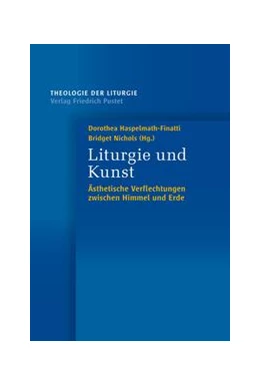 Abbildung von Haspelmath-Finatti / Nichols | Liturgie und Kunst | 1. Auflage | 2023 | 19 | beck-shop.de