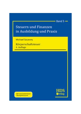 Abbildung von Szczesny | Körperschaftsteuer | 4. Auflage | 2023 | Band 5 | beck-shop.de