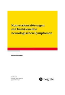 Abbildung von Noeker | Konversionsstörungen mit funktionellen neurologischen Symptomen | 1. Auflage | 2023 | 32 | beck-shop.de