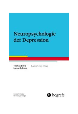 Abbildung von Beblo / Dehn | Neuropsychologie der Depression | 2. Auflage | 2023 | 6 | beck-shop.de