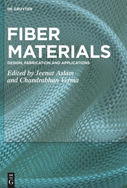 Abbildung von Aslam / Verma | Fiber Materials | 1. Auflage | 2023 | beck-shop.de