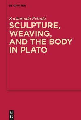Abbildung von Petraki | Sculpture, weaving, and the body in Plato | 1. Auflage | 2023 | 17 | beck-shop.de