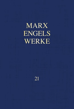 Abbildung von Marx / Rosa-Luxemburg-Stiftung | MEW / Marx-Engels-Werke Band 21 | 9. Auflage | 2023 | beck-shop.de