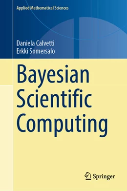 Abbildung von Calvetti / Somersalo | Bayesian Scientific Computing | 1. Auflage | 2023 | beck-shop.de