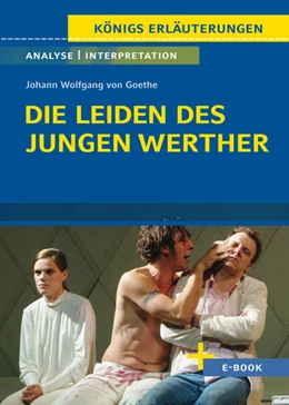 Abbildung von Goethe | Die Leiden des jungen Werther von Johann Wolfgang von Goethe - Textanalyse und Interpretation | 1. Auflage | 2022 | beck-shop.de