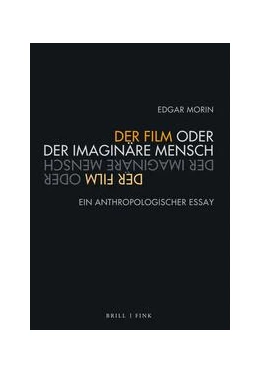 Abbildung von Der Film oder Der imaginäre Mensch | 1. Auflage | 2023 | beck-shop.de