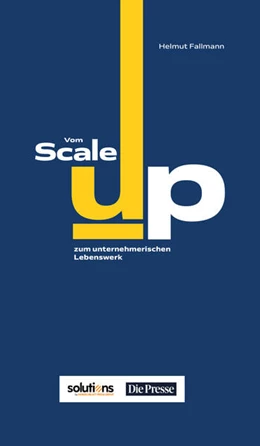 Abbildung von Fallmann | Vom Scale-up zum unternehmerischen Lebenswerk | 1. Auflage | 2022 | beck-shop.de