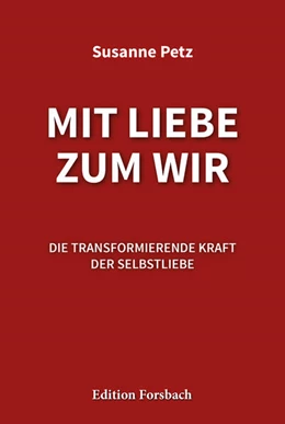 Abbildung von Petz | Mit Liebe zum Wir | 1. Auflage | 2023 | beck-shop.de