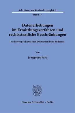 Abbildung von Park | Datenerhebungen im Ermittlungsverfahren und rechtsstaatliche Beschränkungen. | 1. Auflage | 2023 | 17 | beck-shop.de