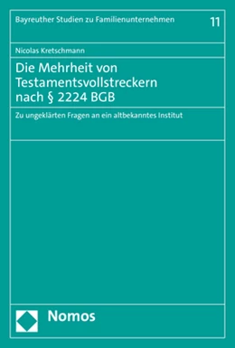 Abbildung von Kretschmann | Die Mehrheit von Testamentsvollstreckern nach § 2224 BGB | 1. Auflage | 2023 | 11 | beck-shop.de
