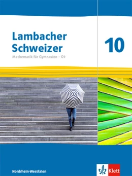 Abbildung von Lambacher Schweizer Mathematik 10 - G9. Schulbuch Klasse 10. Ausgabe Nordrhein-Westfalen | 1. Auflage | 2023 | beck-shop.de