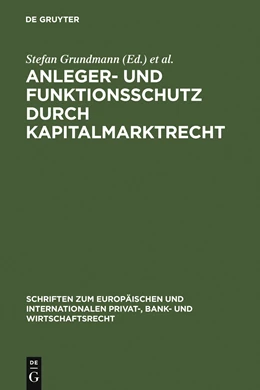 Abbildung von Grundmann / Schwintowski | Anleger- und Funktionsschutz durch Kapitalmarktrecht | 1. Auflage | 2006 | 7 | beck-shop.de