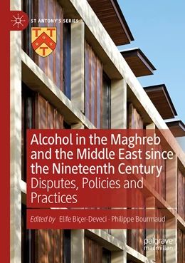 Abbildung von Biçer-Deveci / Bourmaud | Alcohol in the Maghreb and the Middle East since the Nineteenth Century | 1. Auflage | 2023 | beck-shop.de