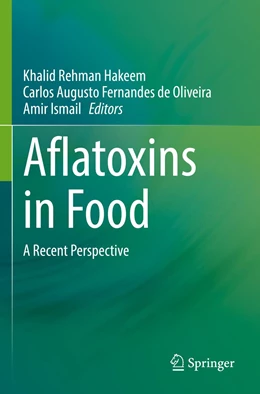 Abbildung von Hakeem / Oliveira | Aflatoxins in Food | 1. Auflage | 2023 | beck-shop.de