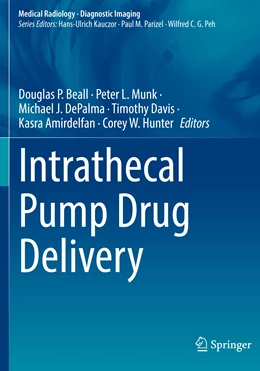 Abbildung von Beall / Munk | Intrathecal Pump Drug Delivery | 1. Auflage | 2023 | beck-shop.de