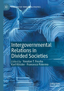 Abbildung von Fessha / Kössler | Intergovernmental Relations in Divided Societies | 1. Auflage | 2023 | beck-shop.de