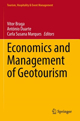 Abbildung von Braga / Duarte | Economics and Management of Geotourism | 1. Auflage | 2023 | beck-shop.de