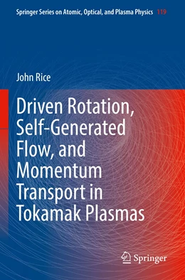 Abbildung von Rice | Driven Rotation, Self-Generated Flow, and Momentum Transport in Tokamak Plasmas | 1. Auflage | 2023 | 119 | beck-shop.de