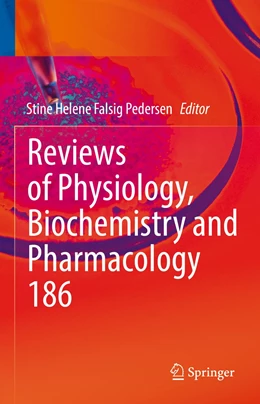 Abbildung von Pedersen | Reviews of Physiology, Biochemistry and Pharmacology | 1. Auflage | 2023 | 186 | beck-shop.de