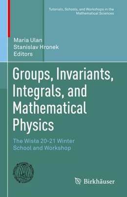 Abbildung von Ulan / Hronek | Groups, Invariants, Integrals, and Mathematical Physics | 1. Auflage | 2023 | beck-shop.de