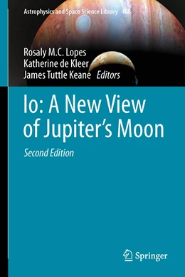 Abbildung von Lopes / de Kleer | Io: A New View of Jupiter’s Moon | 2. Auflage | 2023 | 468 | beck-shop.de