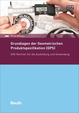 Abbildung von Ammon | Grundlagen der Geometrischen Produktspezifikation (GPS) - Buch mit E-Book | 2. Auflage | 2023 | beck-shop.de