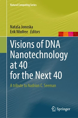 Abbildung von Jonoska / Winfree | Visions of DNA Nanotechnology at 40 for the Next 40 | 1. Auflage | 2023 | beck-shop.de