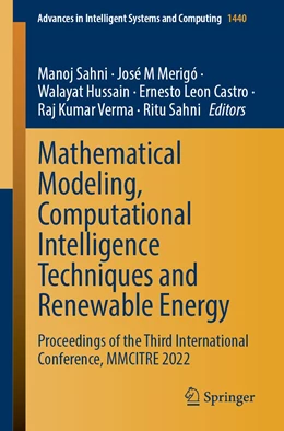 Abbildung von Sahni / Merigó | Mathematical Modeling, Computational Intelligence Techniques and Renewable Energy | 1. Auflage | 2023 | 1440 | beck-shop.de