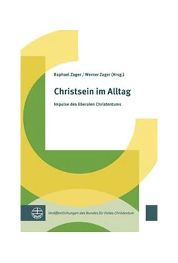Abbildung von Zager | Christsein im Alltag | 1. Auflage | 2023 | 6 | beck-shop.de