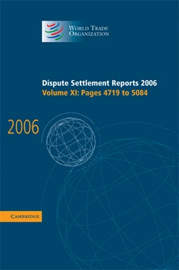 Abbildung von World Trade Organization | Dispute Settlement Reports 2006: Volume 11, Pages 4719–5084 | 1. Auflage | 2008 | beck-shop.de