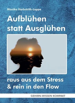 Abbildung von Herbstrith-Lappe | Aufblühen statt Ausglühen (Taschenbuch) | 1. Auflage | 2022 | beck-shop.de