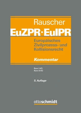 Abbildung von Rauscher | Europäisches Zivilprozess- und Kollisionsrecht EuZPR/EuIPR, Band III | 5. Auflage | 2023 | beck-shop.de