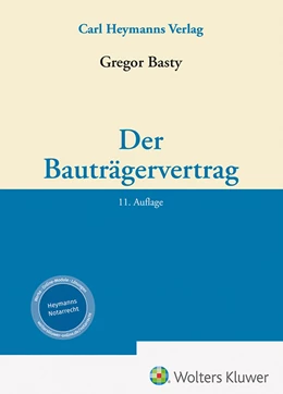 Abbildung von Basty | Der Bauträgervertrag | 11. Auflage | 2023 | beck-shop.de