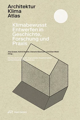 Abbildung von Graser / Staufer | Architektur Klima Atlas | 1. Auflage | 2024 | beck-shop.de